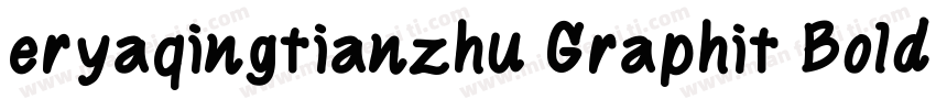 eryaqingtianzhu Graphit Bold字体转换
